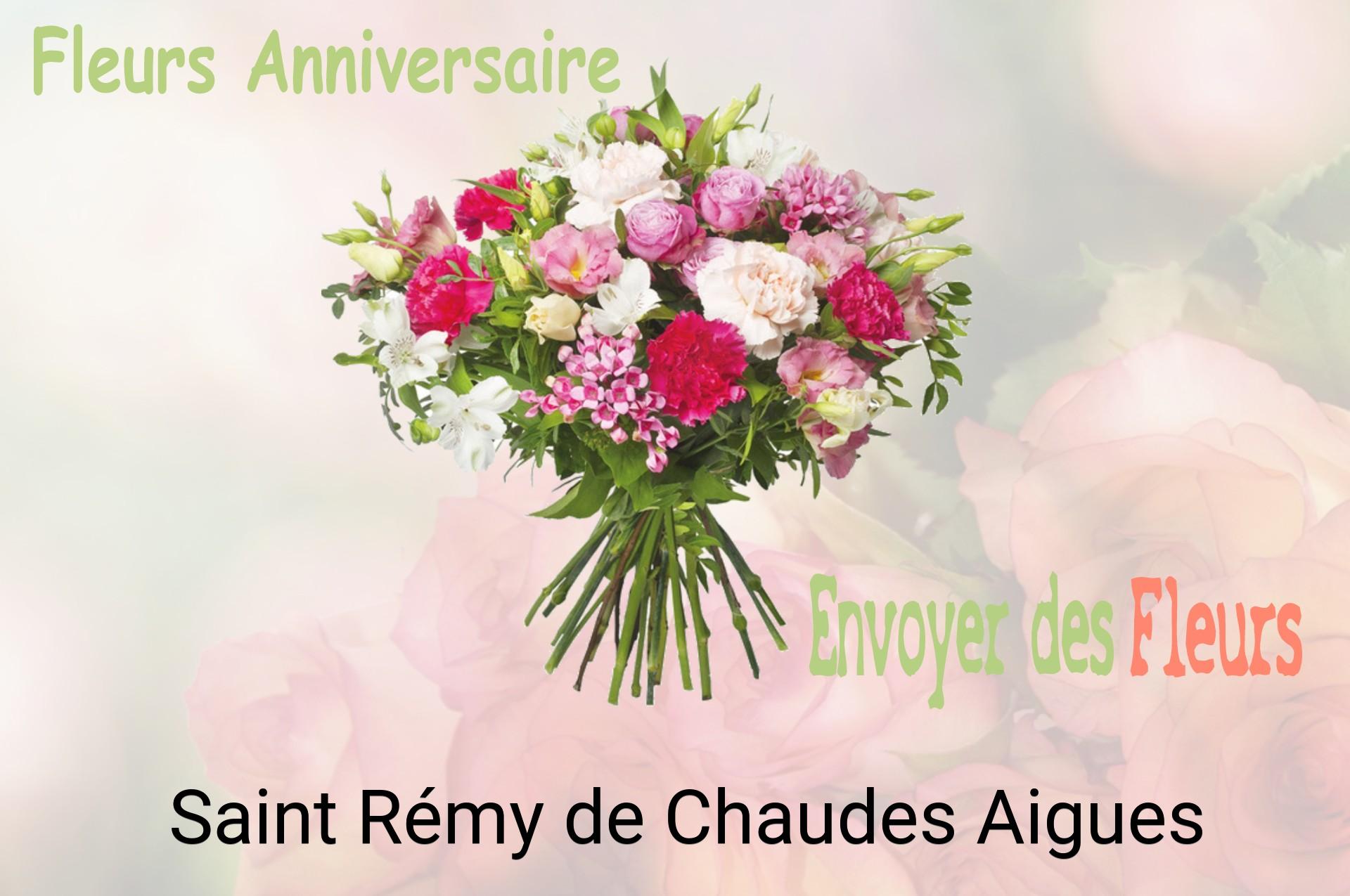 Bouquet de fleurs d’anniversaire livré à Saint-Rémy-de-Chaudes-Aigues